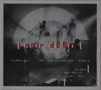 CD Noir Désir: Elysée Montmartre Mai 1991