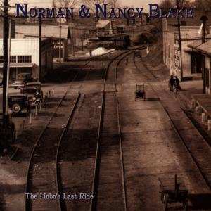 CD Norman & Nancy Blake: The Hobo's Last Ride
