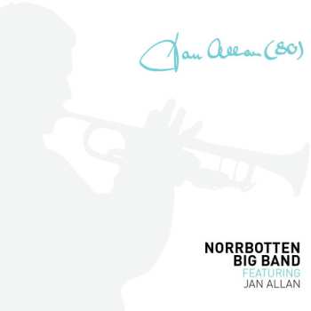 Album Norrbotten Big Band: Jan Allan (80)