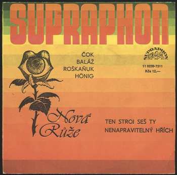 SP Nová Růže: Ten Stroj Seš Ty / Nenapravitelný Hřích