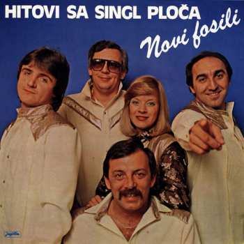 LP Novi Fosili: Hitovi Sa Singl Ploča
