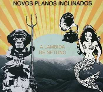 Album Novos Planos Inclinados: A Lambida De Netuno