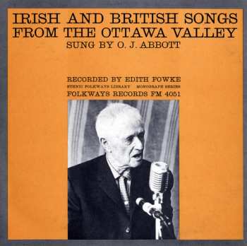 Album O. J. Abbott: Irish And British Songs From The Ottawa Valley
