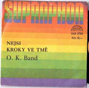 Album OK Band: Nejsi / Kroky Ve Tmě