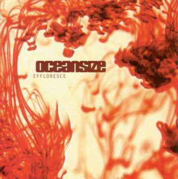 2LP Oceansize: Effloresce CLR