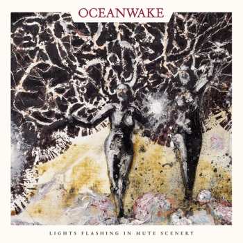 LP Oceanwake: Lights Flashing In Mute Scenery