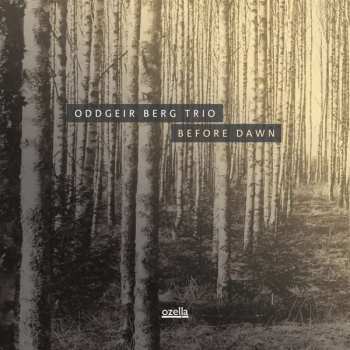 LP Oddgeir Berg Trio: Before Dawn LTD