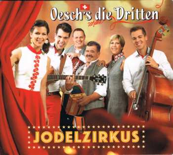 Album Oesch's Die Dritten: Jodelzirkus
