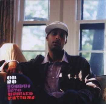 CD Oh No: Exodus Into Unheard Rhythms