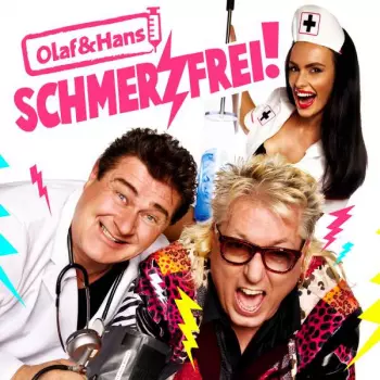 Olaf & Hans: Schmerzfrei!