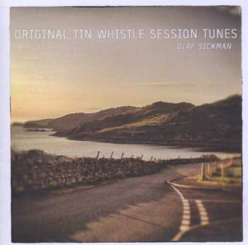Album Olaf Sickmann: Original Tin Whistle Session Tunes