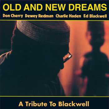 LP Old And New Dreams: A Tribute To Blackwell