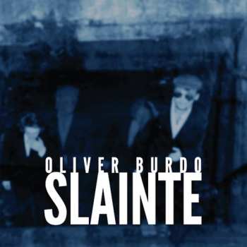CD Oliver Burdo: Slainte