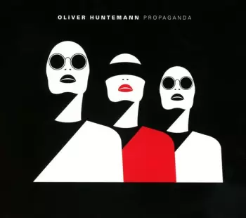 Oliver Huntemann: Propaganda
