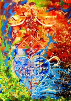 The Pierced Heart & The Machete