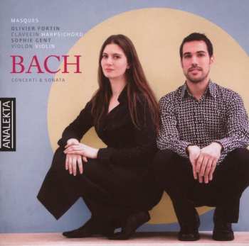 CD Olivier Fortin & Sophie Gent: Concerti & Sonata