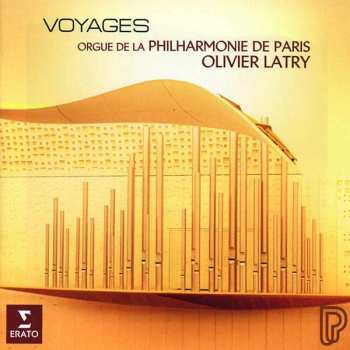 Album Olivier Latry: Voyages