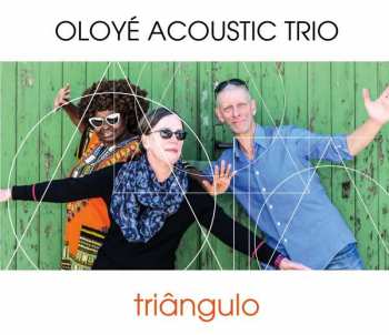 CD Oloyé Acoustic Trio: Triangulo