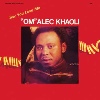 Album Alec Khaoli: Say You Love Me