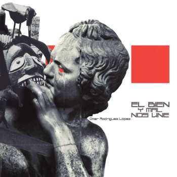 LP Omar Rodriguez-Lopez: El Bien Y Mal Nos Une
