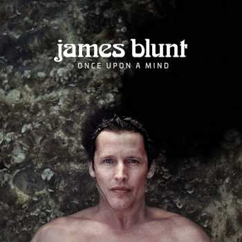 CD James Blunt: Once Upon A Mind