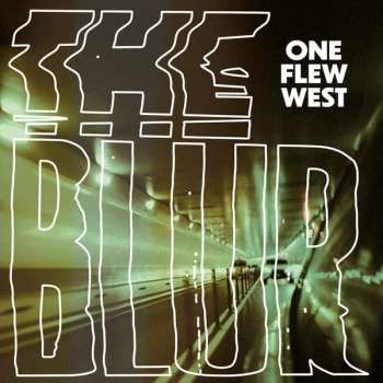LP One Flew West: The Blur