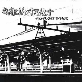 CD One Last Shot: From Riches To Rags