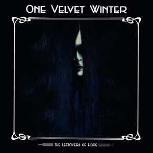 4LP/CD One Velvet Winter: Leftovers Of Hope