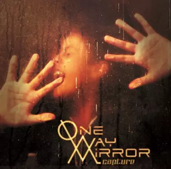 One-Way Mirror: Capture