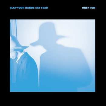 LP Clap Your Hands Say Yeah: Only Run LTD | CLR