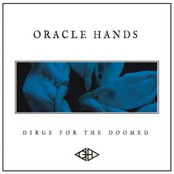 CD Oracle Hands:  Dirge for the Doomed