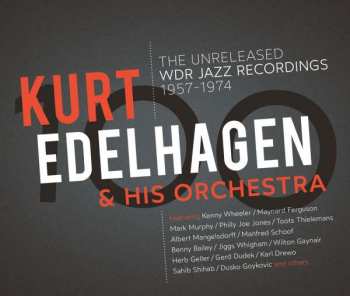 3CD Orchester Kurt Edelhagen: The Unreleased WDR Jazz Recordings 1957 - 1974