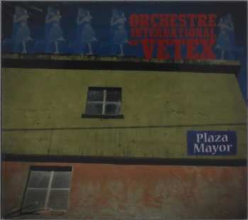 Album Orchestre International Du Vetex: Plaza Mayor