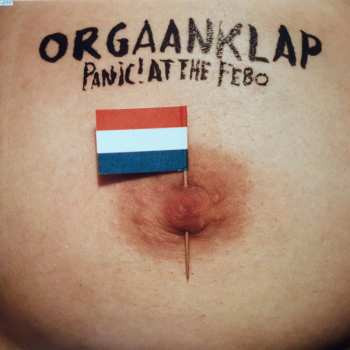 LP Orgaanklap: Panic! At The FEBO