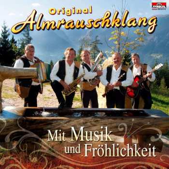 CD Original Almrauschklang: Mit Musik Und Fröhlichkeit