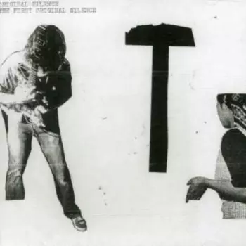 Original Silence: The First Original Silence