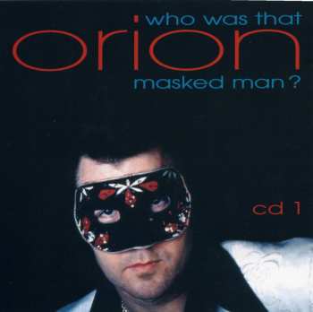 4CD/Zestaw pudełkowy Orion: Who Was That Masked Man?