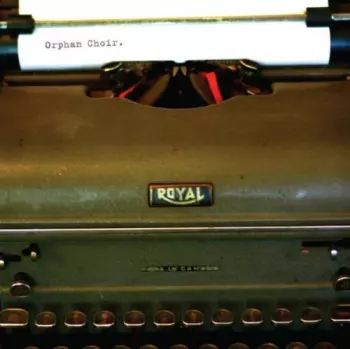 Orphan Choir: Orphan Choir