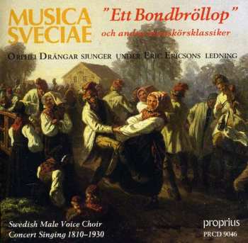 Album Orphei Drängar: "Ett Bondbröllop" Och Andra Manskörsklassiker