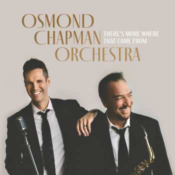 CD Osmond Chapman Orchestra: There's More Where That Came From