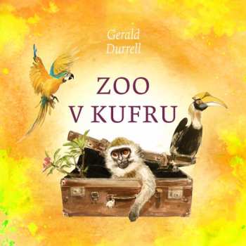 CD Otakar Brousek: Durrell: Zoo V Kufru