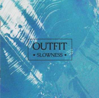 CD Outfit: Slowness