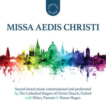 Album Oxford / Hogan Cathedral Singers Of Christ Church: Missa Aedis Christi