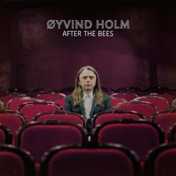 Album Øyvind Holm: After The Bees