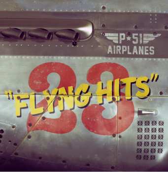 Album P-51 Airplanes: Flying Hits