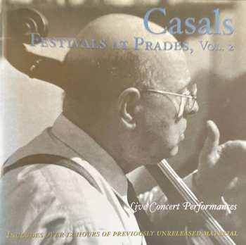 12CD/Zestaw pudełkowy Pablo Casals: Casals Festivals At Prades, Vol. 2 