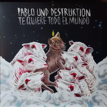 Pablo Und Destruktion: Te quiere todo el mundo