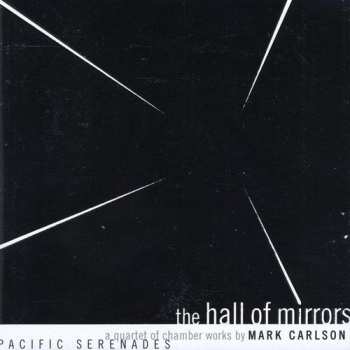CD Pacific Serenades: Hall Of Mirrors