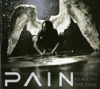 Album Pain: Nothing Remains The Same