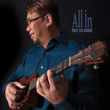 Album Pali Ka'aihue: All In
